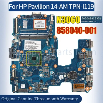 6050A2823301 Для HP Pavilion 14-AM TPN-I119 Материнская плата Ноутбука 858040-001 SR2KN N3060 100％ Протестированная Материнская плата Ноутбука