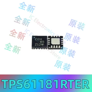 Оригинальный подлинный микросхема CCH QFN16 с трафаретной печатью TPS61181RTER LED driver IC chip