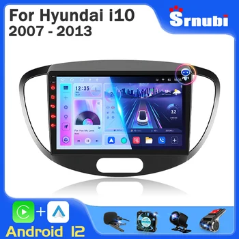 Srnubi 2 Din Android 12 Автомагнитола для Hyundai I10 2007-2013 Мультимедийный Плеер 4G Carplay Головное Устройство GPS Стерео AI Vocie Авторадио