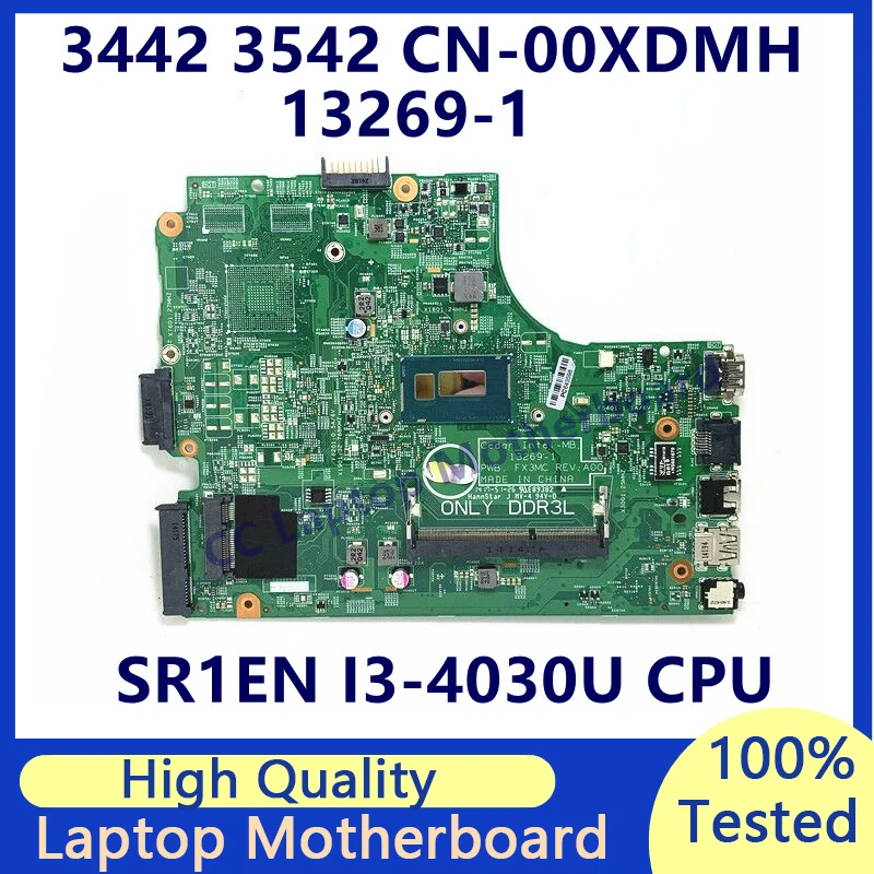CN-00XDMH 00XDMH 0XDMH Материнская Плата Для ноутбука Dell 3442 3542 Материнская Плата С процессором SR1EN I3-4030U 13269-1 100% Протестирована, Работает хорошо - 0