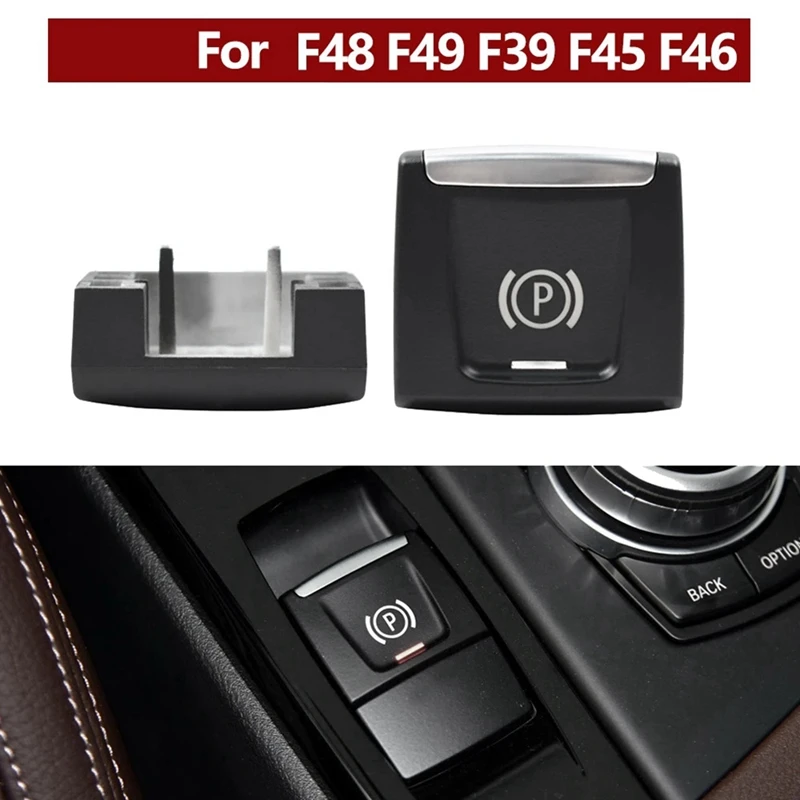 Замена кнопки электронного включения стояночного тормоза для BMW X1 F48 F49 X2 F39 2 серии F45 F46 - 3